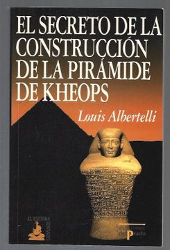 portada El Gran Secreto de la Construccion de la Piramide de Kheops