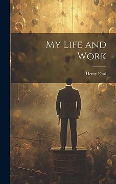 portada My Life and Work (in English)
