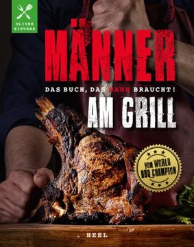 portada Männer am Grill - das Buch, das Mann Braucht! (en Alemán)