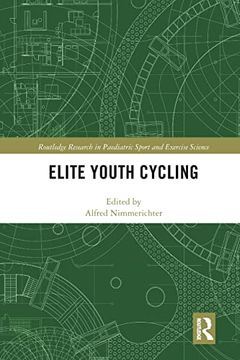 portada Elite Youth Cycling (Routledge Research in Paediatric Sport and Exercise Science) (in English)