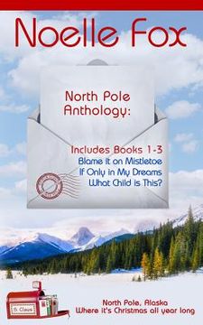 portada North Pole Anthology: Books 1-3 (en Inglés)