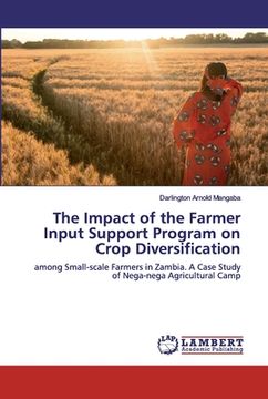 portada The Impact of the Farmer Input Support Program on Crop Diversification (en Inglés)