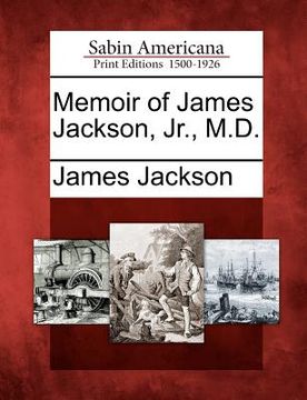 portada memoir of james jackson, jr., m.d. (in English)