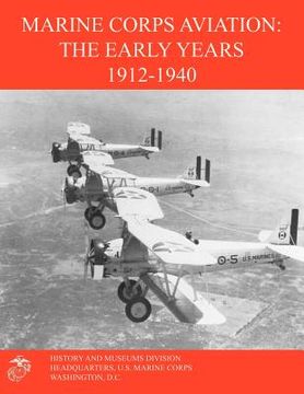 portada marine corps aviation: the early years 1912-1940 (en Inglés)