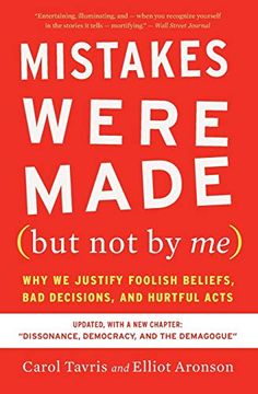 portada Mistakes Were Made (But not by me) Third Edition: Why we Justify Foolish Beliefs, bad Decisions, and Hurtful Acts (en Inglés)