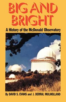 portada big and bright: a history of the mcdonald observatory (en Inglés)