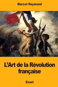portada L'Art de la Révolution française (en Francés)