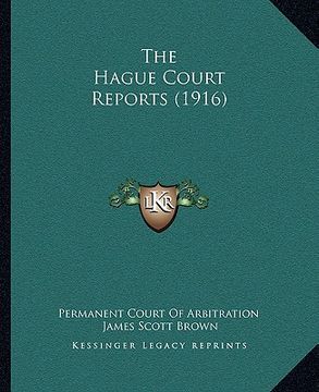 portada the hague court reports (1916) the hague court reports (1916) (en Inglés)