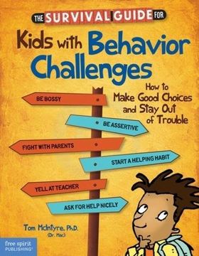 portada The Survival Guide for Kids With Behavior Challenges: How to Make Good Choices and Stay out of Trouble (in English)