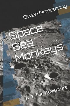 portada Space Sea Monkeys: A 'Y' File Adventure (in English)