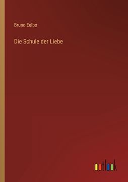 portada Die Schule der Liebe (in German)