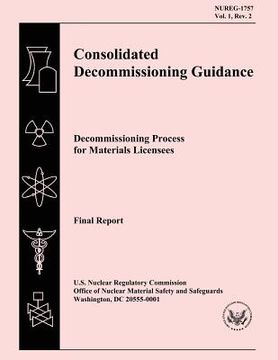 portada Consolidated Decommissioning Guidance: Decommissioning Process for Materials Licensees (in English)