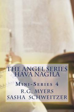 portada The Angel Series: Hava Nagila Mini-Series 4 (en Inglés)