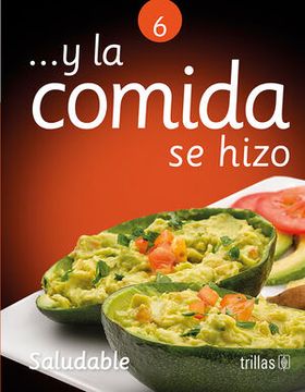 portada La Comida Se Hizo: Saludable (in Spanish)