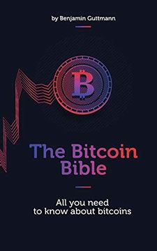 portada The Bitcoin Bible: All you Need to Know About Bitcoins (en Inglés)