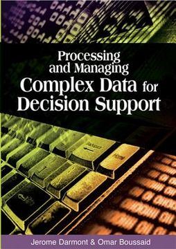 portada processing and managing complex data for decision support (en Inglés)