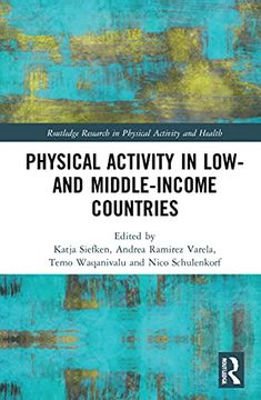 portada Physical Activity in Low- and Middle-Income Countries (Routledge Research in Physical Activity and Health) (en Inglés)