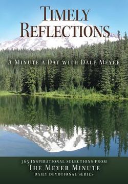 portada Timely Reflections: A Minute a Day with Dale Meyer (en Inglés)