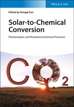 portada Solar-To-Chemical Conversion: Photocatalytic and Photoelectrochemcial Processes 