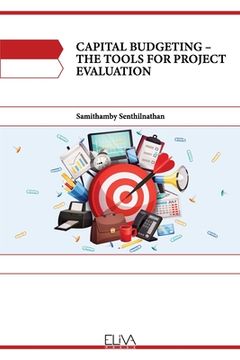 portada Capital Budgeting - The Tools for Project Evaluation (en Inglés)