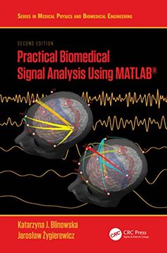 portada Practical Biomedical Signal Analysis Using Matlab® (Series in Medical Physics and Biomedical Engineering) 