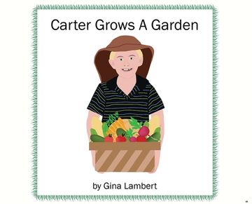 portada Carter Grows a Garden (en Inglés)