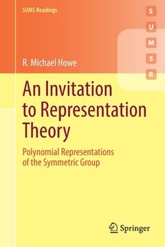 portada An Invitation to Representation Theory: Polynomial Representations of the Symmetric Group (en Inglés)