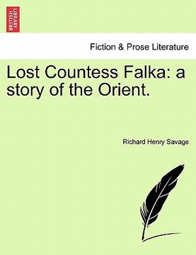 portada lost countess falka: a story of the orient. (en Inglés)