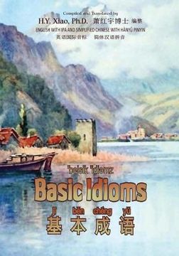 portada Basic Idioms (Simplified Chinese): 10 Hanyu Pinyin with IPA Paperback B&w