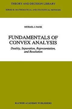 portada fundamentals of convex analysis: duality, separation, representation, and resolution (en Inglés)