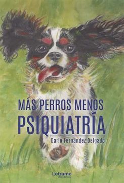 portada Más Perros Menos Psiquiatría (in Spanish)