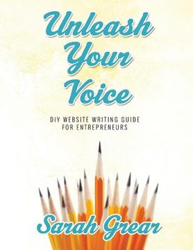 portada Unleash Your Voice: DIY Website Writing Guide For Entrepreneurs (en Inglés)