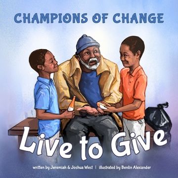 portada Champions of Change: Live to Give (en Inglés)
