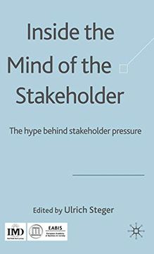 portada Inside the Mind of the Stakeholder: The Hype Behind Stakeholder Pressure (en Inglés)