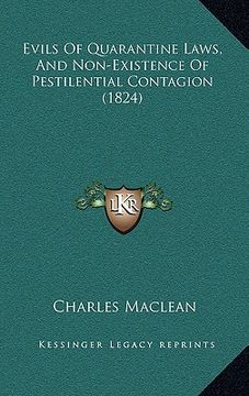 portada evils of quarantine laws, and non-existence of pestilential contagion (1824) (en Inglés)