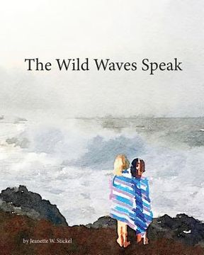 portada The Wild Waves Speak (en Inglés)