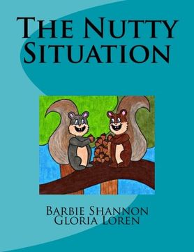 portada The Nutty Situation (Bessie & Gabby's Squirrely Adventures)