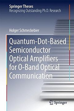 portada Quantum-Dot-Based Semiconductor Optical Amplifiers for O-Band Optical Communication (Springer Theses)