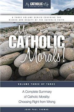 portada My Catholic Morals! 3 (my Catholic Life! Series) (en Inglés)