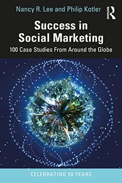 portada Success in Social Marketing: 100 Case Studies From Around the Globe (en Inglés)