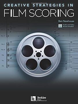portada Creative Strategies in Film Scoring: Audio and Video Access Included 