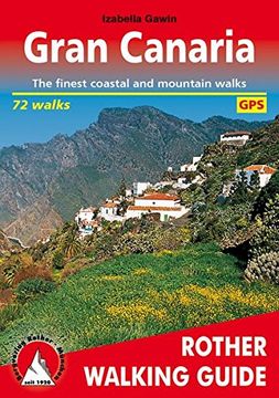portada Gran Canaria (englische Ausgabe): The finest coastal and mountain walks. 72 walks. With GPS tracks: The Finest Valley and Mountain Walks (Rother Walking Guides - Europe)