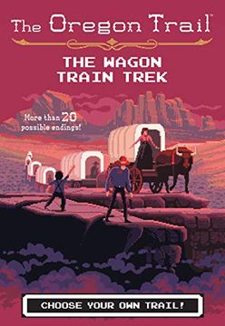 portada The Wagon Train Trek the Wagon Train Trek (Oregon Trail) (en Inglés)