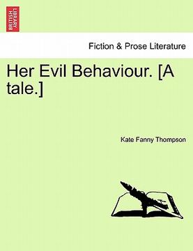 portada her evil behaviour. [a tale.] (in English)