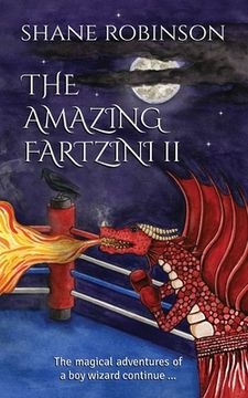portada The Amazing Fartzini II: The magical adventures of a boy wizard continue ... (en Inglés)