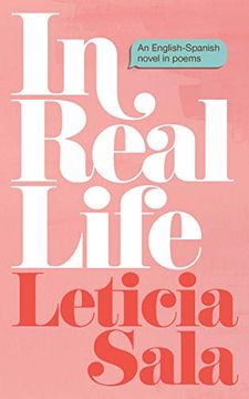 portada In Real Life: An English-Spanish Novel in Poems (en Inglés)