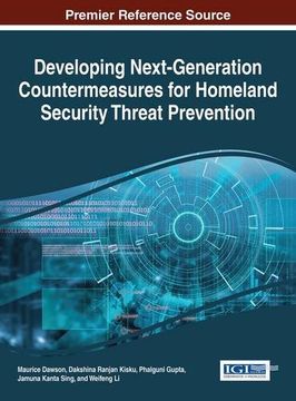portada Developing Next-Generation Countermeasures for Homeland Security Threat Prevention (Advances in Information Security, Privacy, and Ethics)