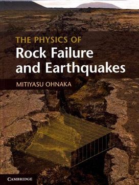 portada The Physics of Rock Failure and Earthquakes (en Inglés)