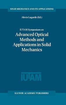 portada iutam symposium on advanced optical methods and applications in solid mechanics (en Inglés)