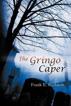 portada the gringo caper (en Inglés)